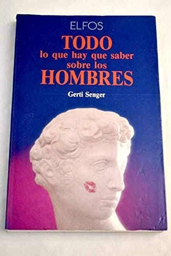 Todo lo que hay que saber sobre los hombres