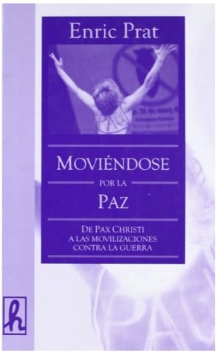 Moviéndose por la paz de Pax Christi a las movilizaciones contra la guerra