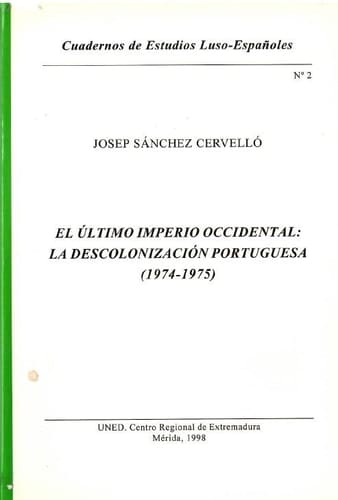 El último imperio occidental la descolonización portuguesa (1974-1975)
