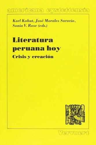 Literatura peruana hoy: crisis y creación (Spanish Edition)