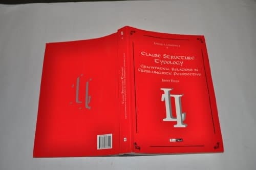 Clause Structure Typology Grammatical Relations in Cross-linguistic Perspective