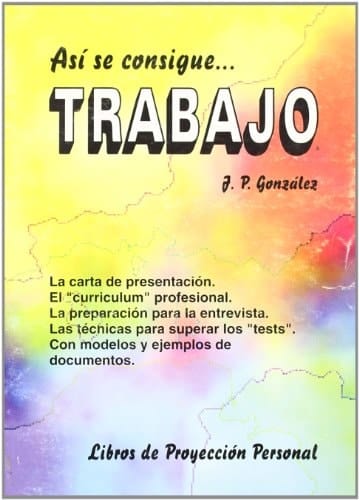 Asi Se Consigue Trabajo