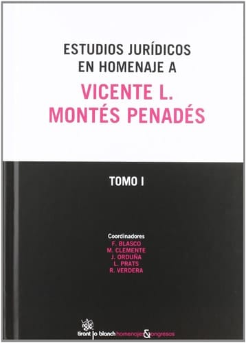 Estudios Jurídicos en Homenaje a Vicente L. Montés Penadés 2 Tomos