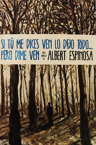 Si tú me dices ven lo dejo todo...pero dime ven