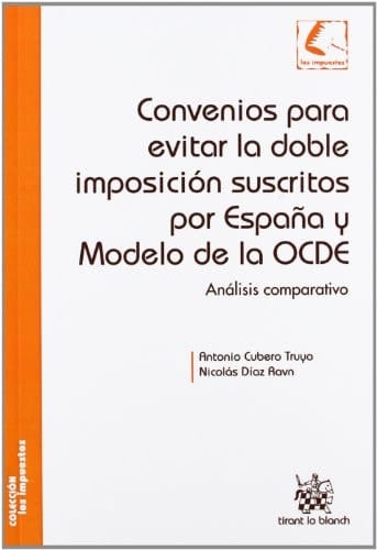 Convenios para evitar la doble imposición suscritos por España y modelo de la OCDE análisis comparativo