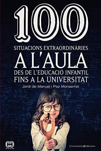 Cent situacions extraordinàries a l'aula