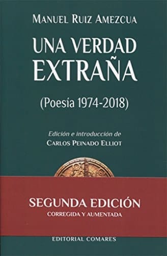 Una verdad extraña (poesía 1974-2018)