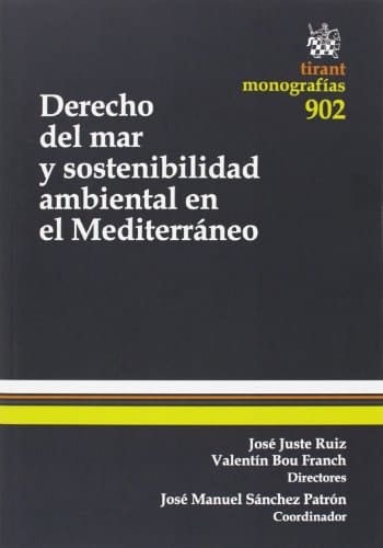 Derecho del mar y sostenibilidad ambiental en el Mediterráneo