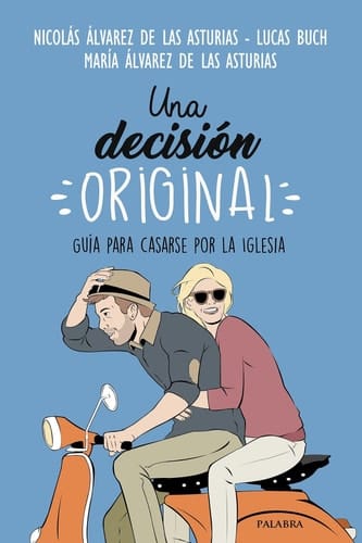Una decisión original - Guía para casarse por la Iglesia