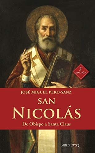 San Nicolás: De Obispo a Santa Claus