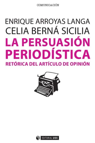 La persuasión periodística Retórica del artículo de opinión