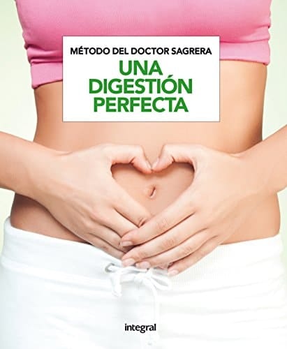 Una digestión perfecta método del doctor Sagrera
