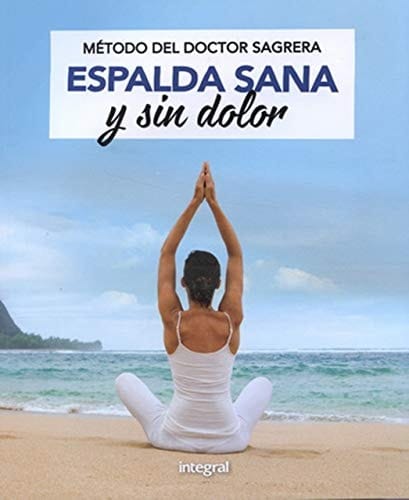 Método Sagrera. Espalda sana y sin dolor