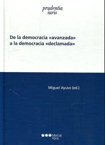 De la democracia "avanzada" a la democracia "declamada"