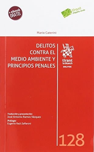 Delitos contra el medio ambiente y principios penales