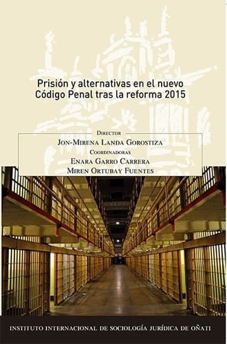 Prisión y alternativas en el nuevo Código Penal tras la reforma 2015.