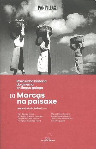 Marcas na paisaxe. Para unha historia do cinema en lingua galega
