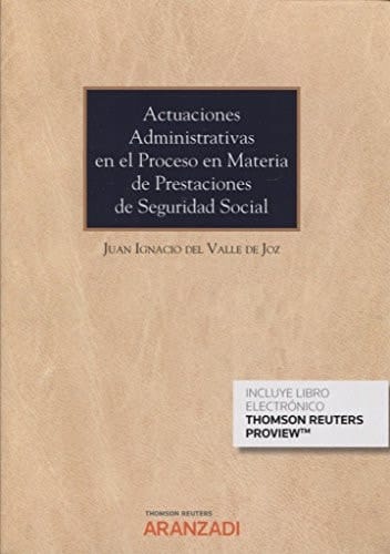 Actuaciones administrativas en el proceso en materia de prestaciones de seguridad social