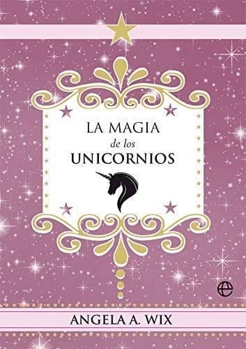 La magia de los unicornios