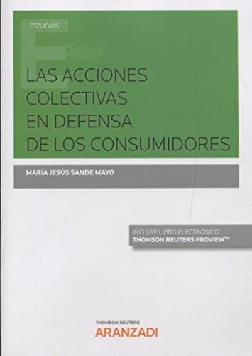 Las acciones colectivas en defensa de los consumidores