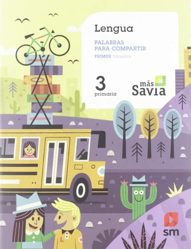 Lengua, 3 Primaria palabras para compartir : Más Savia
