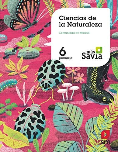 Ciencias de la naturaleza, 6 Primaria, Comunidad de Madrid Más Savia