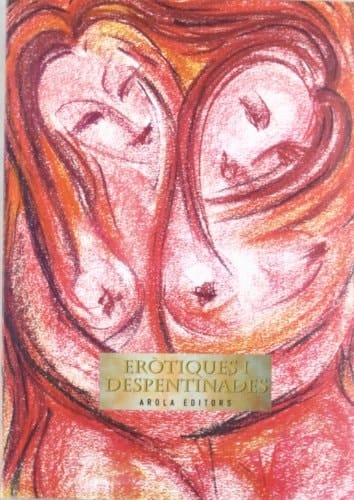 Eròtiques i despentinades un recorregut de cent anys per la poesia catalana amb veu de dona