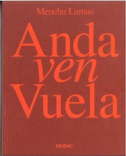 Menchu Lamas anda, ven, vuela