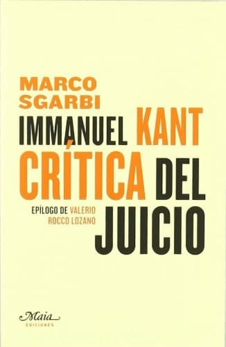 Immanuel Kant. Crítica del Juicio