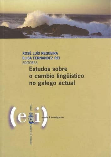 Estudos sobre o cambio lingüístico no galego actual