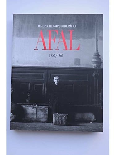 Historia del grupo fotográfico AFAL 1956/1963