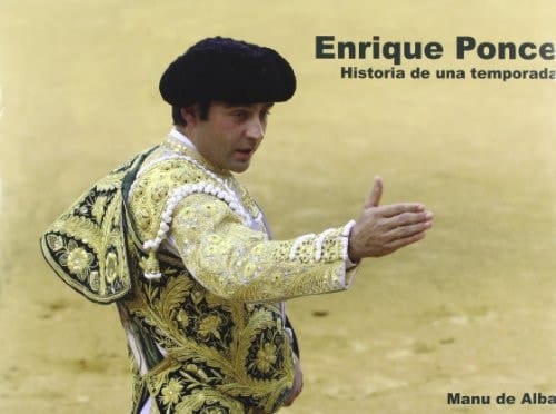 Enrique Ponce historia de una temporada