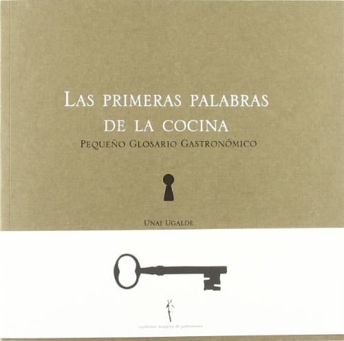 Las primeras palabras de la cocina pequeño glosario gastronómico
