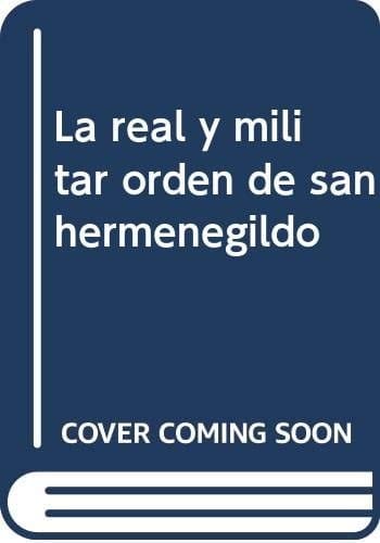 La Real y Militar Orden de San Hermenegildo