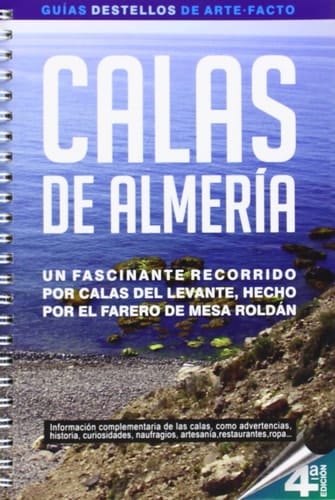 Calas de Almería - un fascinante recorrido por calas del Levante, hecho por el farero de Mesa Roldán