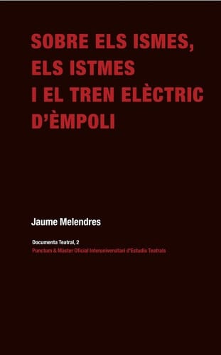 Sobre els ismes, els istmes i el tren elèctric d'Èmpoli