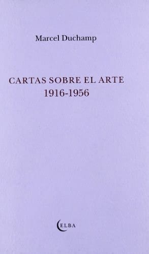 CARTAS SOBRE EL ARTE 1916-1956