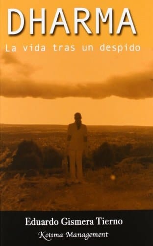 Dharma : la vida tras un despido
