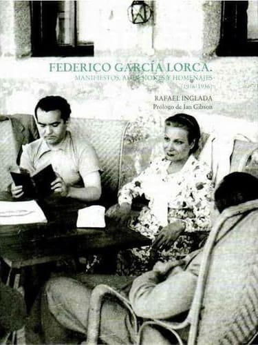 Federico García Lorca: Manifiestos, adhesiones y homenajes (1916-1936)