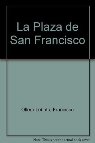 La Plaza de San Francisco