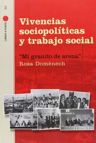 Vivencias sociopolíticas y trabajo social - mi granito de arena