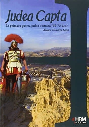 Judea Capta la primera guerra judeo-romana (66-73 d.C.)