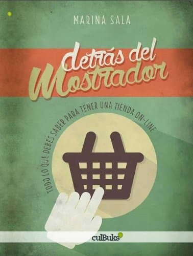 Detrás del mostrador todo lo que debes saber para tener una tienda on-line