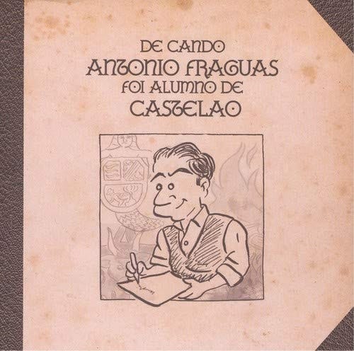 De cando Antonio Fraguas foi alumno de Castelao
