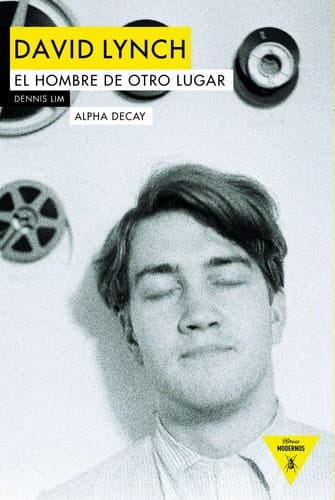 David Lynch : el hombre de otro lugar