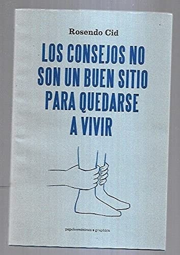 Los consejos no son un buen sitio para quedarse a vivir