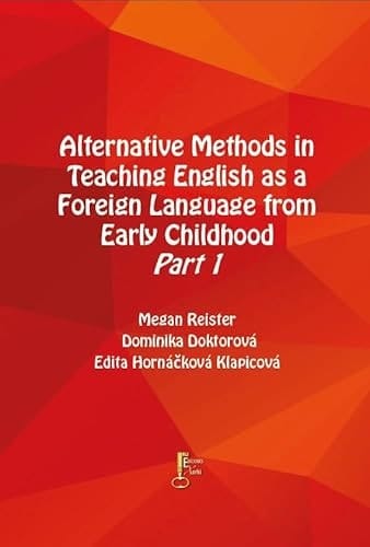 Alternative Methods in Teaching English as a Foreign Language from Early Childhood