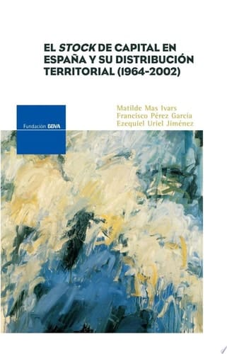 El stock de capital en España y su distribución territorial (1964-2002)