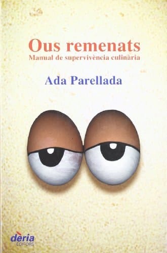 Ous Remenats Manual de Supervivència Culinària