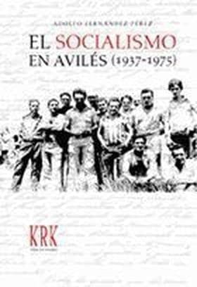 El socialismo en Avilés, 1937-1975